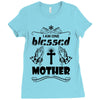 I Am One Blessed Mother Ladies Fitted T-Shirt
