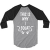 This Is Why I Squat 3/4 Sleeve Shirt