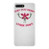 turn that frown upside down iPhone 7 Plus Case