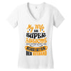 My Wife Is Super Awesome Her Husband Women's V-Neck T-Shirt