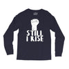 still i rise Long Sleeve Shirts