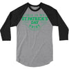 this is my st. patrick's day shirt 3/4 Sleeve Shirt
