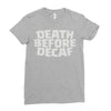 death before decaf (2) Ladies Fitted T-Shirt