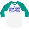 the entire cat population is my 3/4 Sleeve Shirt
