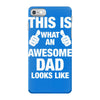 this is what an awesome dad looks like iPhone 7 Case