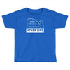 i was on the other line Toddler T-shirt
