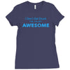 i don't get drunk Ladies Fitted T-Shirt
