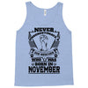 Never Underestimate Dog Rescuer Who Was Born November Tank Top