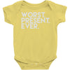 worst present ever Baby Onesie