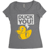 duck you Women's Triblend Scoop T-shirt