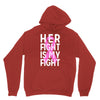 her fight is my fight Unisex Hoodie