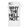 why the hell not iPhone 7 Case