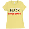 hides the blood stains Ladies Fitted T-Shirt
