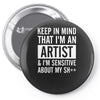 keep in mind that im an artist Pin-back button