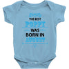 The Best Poppy Was Born In August Baby Onesie