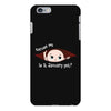 Excuse Me is it January yet? Baby Boy iPhone 6 Plus/6s Plus Case
