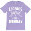 Legends Are Born In February T-Shirt
