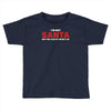 i'm not santa but you can sit on my lap Toddler T-shirt