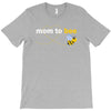 Mom to Bee Baby Boy T-Shirt