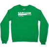 sarcasm  funny comic technology laugh Crewneck Sweatshirt
