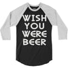 wish you were beer (2) 3/4 Sleeve Shirt