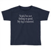 haunted leg Toddler T-shirt