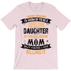 Super Cool Daughter Of A Freaking Awesome Mom T-Shirt