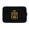 queens are born in 1981 Laptop sleeve
