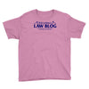 bob loblaw's law blog Youth Tee