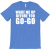 wake me up before you go go retro 80s wham T-Shirt