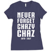 Never Forget Chazy Chaz Ladies Fitted T-Shirt