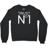 trust no Crewneck Sweatshirt