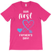 Our First Father's Day! Baby Boy T-Shirt