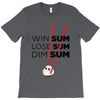 win some, lose some, dim sum T-Shirt