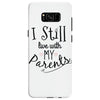 I Still Live With My Parents Samsung Galaxy S8