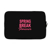 spring break forever Laptop sleeve
