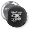 nobody ever got sick from smoking tyres Pin-back button