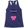 Best Present Ever Racerback Tank