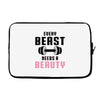 Every Beast Needs a Beauty Laptop sleeve