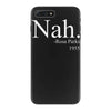 nah iPhone 7 Plus Case