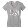 I Love My Papa Women's V-Neck T-Shirt