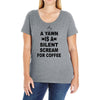 a yawn is a silent scream for coffeee Ladies Curvy T-Shirt
