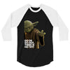 Yoda Do Or Do Not T-Shirt 3/4 Sleeve Shirt