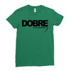 Dobre Ladies Fitted T-Shirt