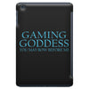 gaming goddess you may bow before me iPad Mini