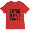 no pants are the best pants V-Neck Tee