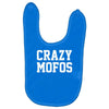 crazy mofos Baby Bibs