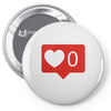 no love notification Pin-back button