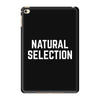 NATURAL SELECTION iPad Mini 4