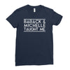 barack and michelle taught me Ladies Fitted T-Shirt